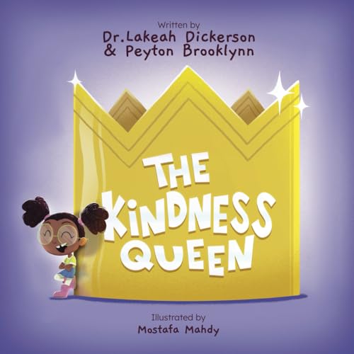 The Kindness Queen: A Girl Discovers the Power of Kindness