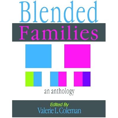 Blended Families An Anthology