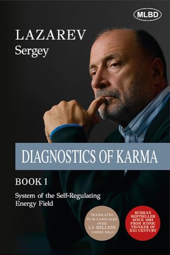 Diagnostics of Karma: System of the Self-Regulating Energy Field (Book 1)