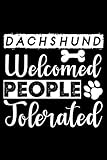 Photo Gallery dachshund welcome people tolerated: cute dachshund lined journal notebook, great accessories & gift idea for dachshund owner & lover.lined journal notebook with an inspirational quote. Photo Gallery dachshund welcome people tolerated: cute dachshund lined journal notebook, great accessories & gift idea for dachshund owner & lover.lined journal notebook with an inspirational quote.