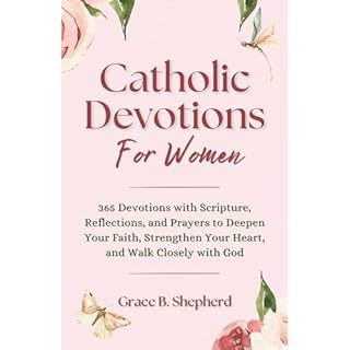 Catholic Devotions for Women Audiobook By Grace B. Shepherd cover art