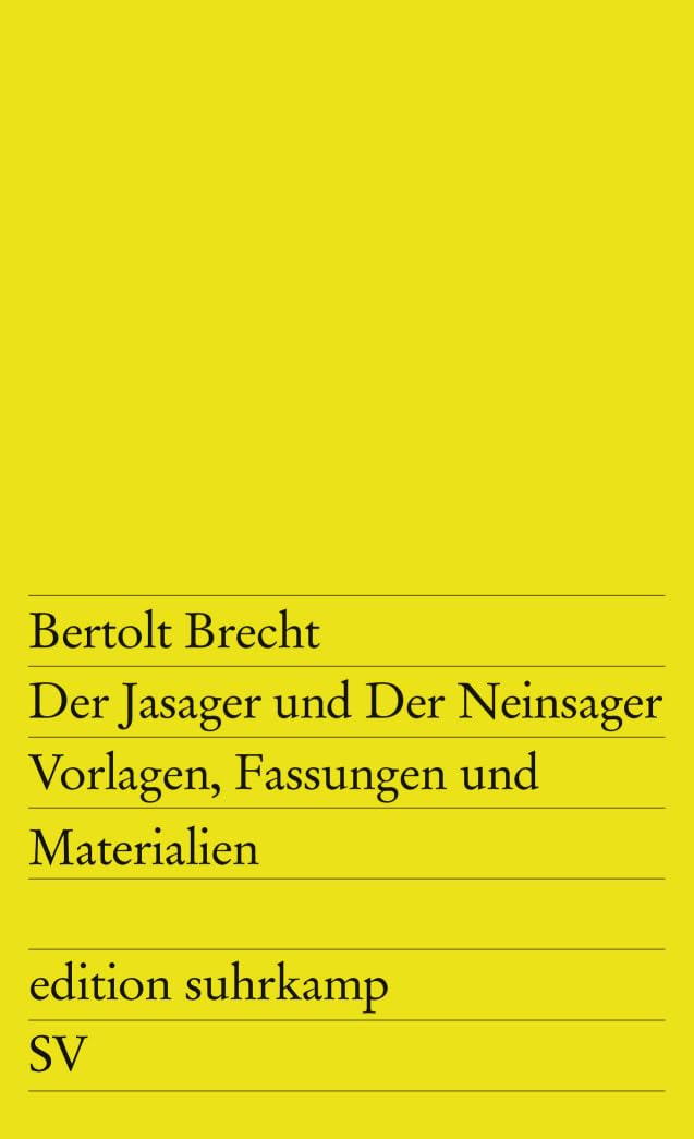 Der Jasager und der Neinsager. Vorlagen, Fassungen und Materialien: Vorlagen, Fassungen, Materialien. Deutsch und englisch