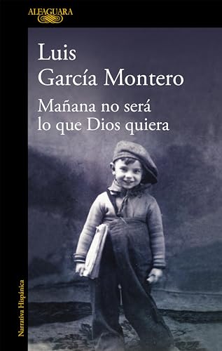 Mañana no será lo que Dios quiera