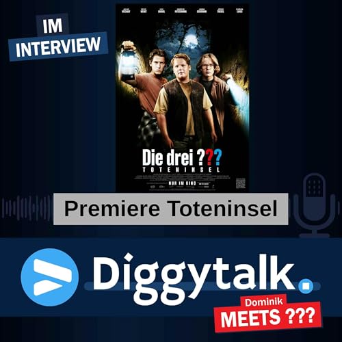 Die drei ??? Filmpremiere Toteninsel mit Jannik Sch&uuml;mann, Andreas Pietschmann & Tim D&uuml;nschede | Diggytalk #122