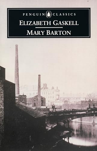 Mary Barton (Penguin Classics) 014043464X Book Cover
