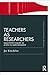 Teachers as Researchers (Classic Edition) (Routledge Education Classic Edition)
