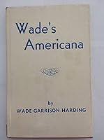 Wade's Americana B000ELWH8I Book Cover
