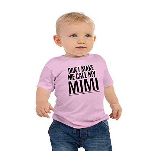Don't Make Me Call My Mimi Toddler T Shirts for Grand Baby Boys and Girls 2T Pink