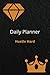 Daily Planner - Budget, Business & Activities - HUSTLERS EDITION - 365 pages, 6.0" x 9.0"