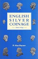 English Silver Coinage from 1649 (Gallery Books) 1852640537 Book Cover