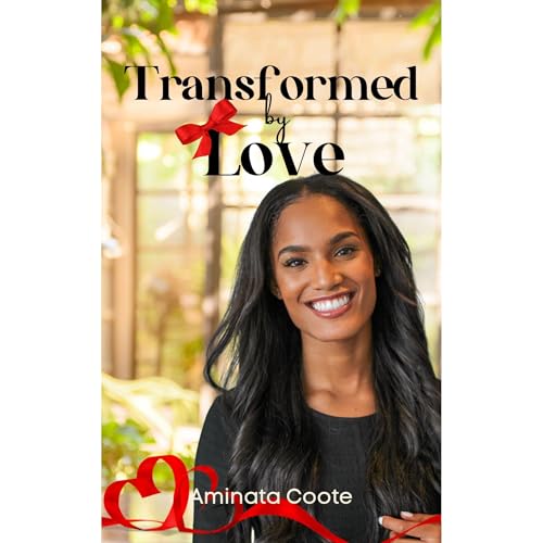 Transformed by Love by Aminata Coote episode artwork
