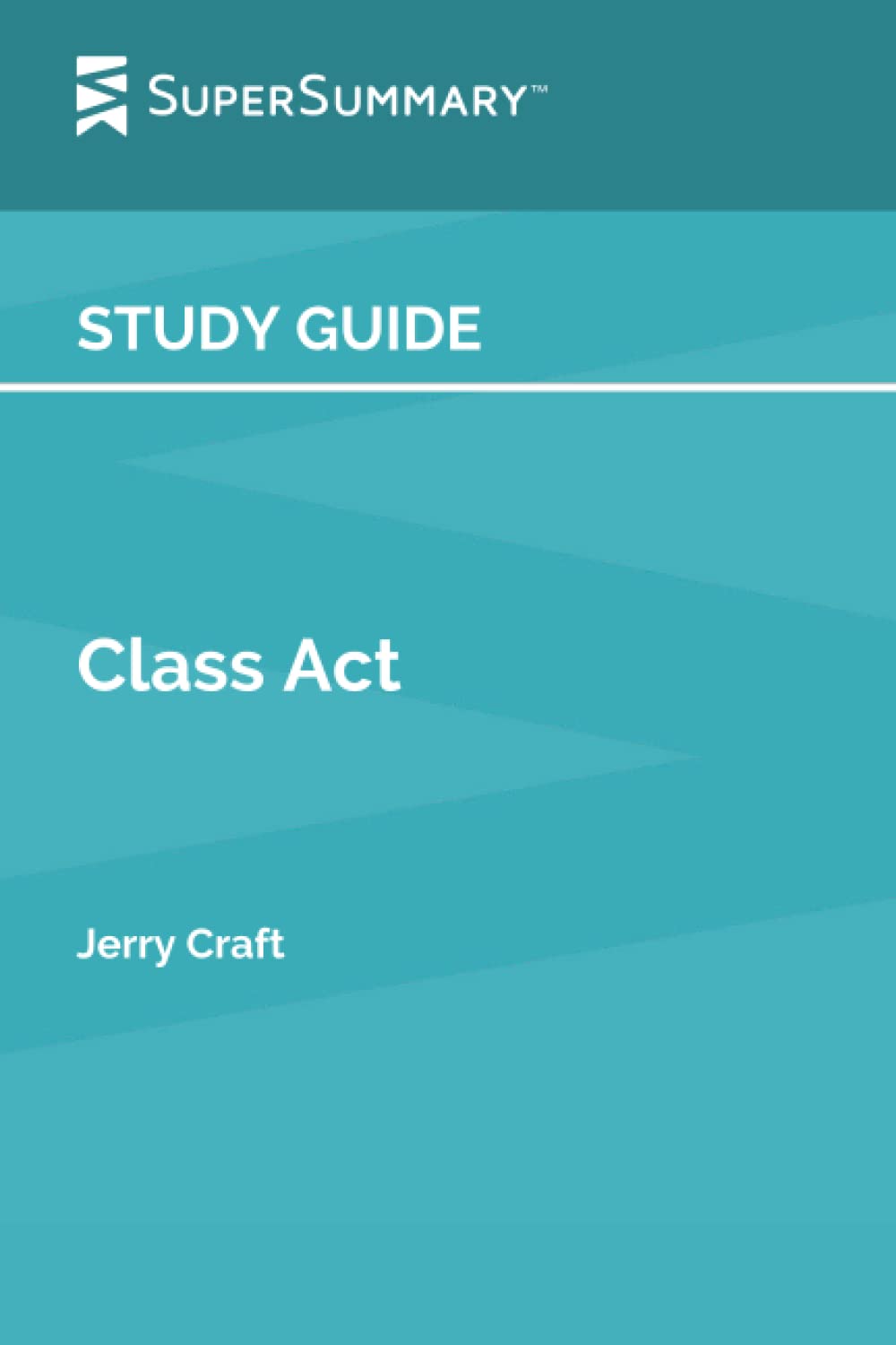 Study Guide: Class Act by Jerry Craft (SuperSummary)