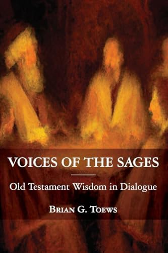 Brian Toews &ndash; Voices of the Sages