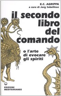 Il secondo libro del comando o l'arte di evocare gli spiriti