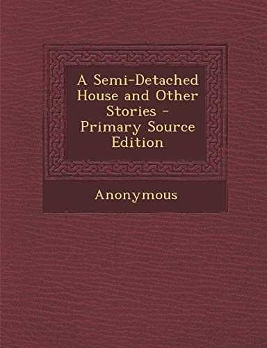 Semi-Detached House and Other Stories