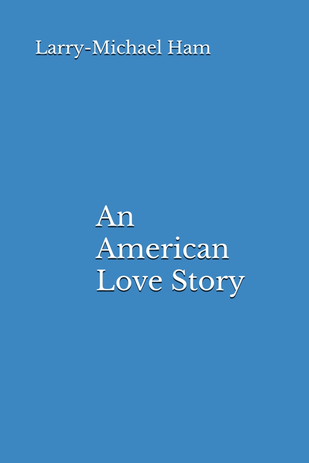 An American Love Story (American love stories)