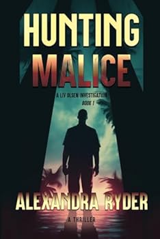 HUNTING MALICE (Liv Olsen Thriller Series)