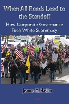 When All Roads Lead to the Standoff: How Corporate Governance Fuels White Supremacy