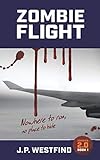 ZOMBIE FLIGHT (Zombies 2.0)