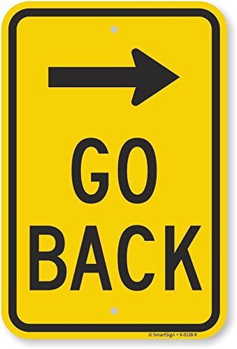 SmartSign "Go Back" Sign with Left Arrow | 12" x 18" 3M High Intensity Grade Reflective Aluminum