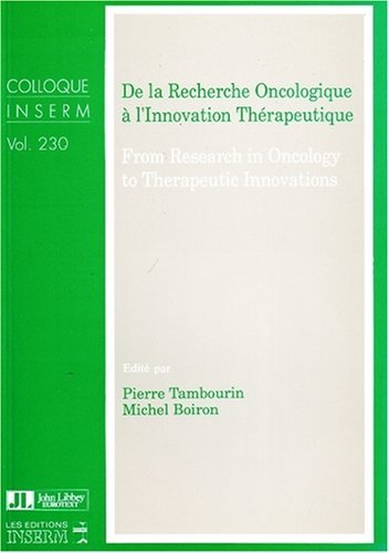 [(From Research in Oncology to Therapeutic Innovations)] [ Edited by Michel Boiron, Edited by Pierre Tambourin ] [January, 1993]