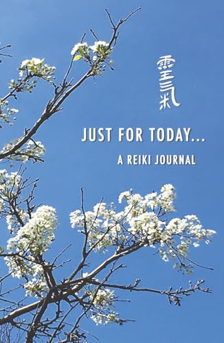 Just For Today...: a Reiki Journal