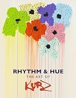 Rhythm & Hue: The Art Of Kurz 1953308805 Book Cover