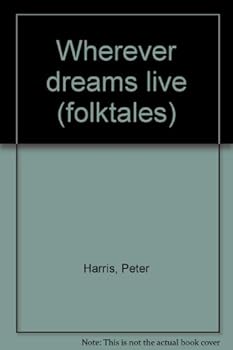 Paperback Wherever dreams live (folktales) Book