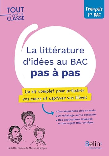 livre La littérature d'idées au Bac pas à pas: Un kit complet pour préparer vos cours et captiver vos élèves