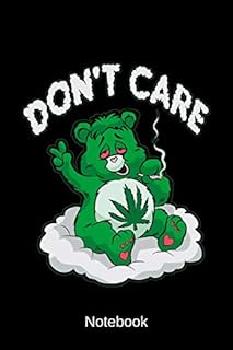 Notebook - Don't Care: Weed Teddy Bear Notepad Personal Organizer