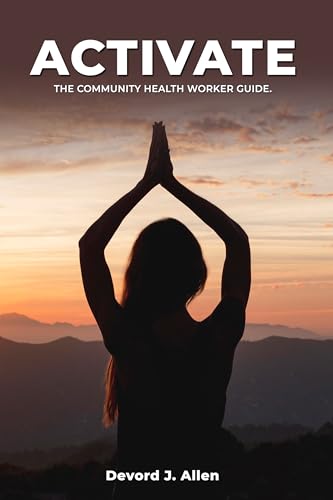  Activate: The Community Health Worker Guide (English Edition)