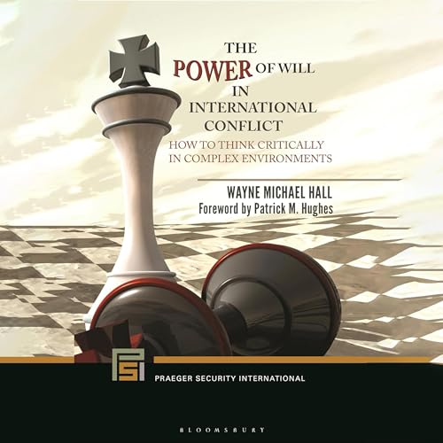 The Power of Will in International Conflict cover art
