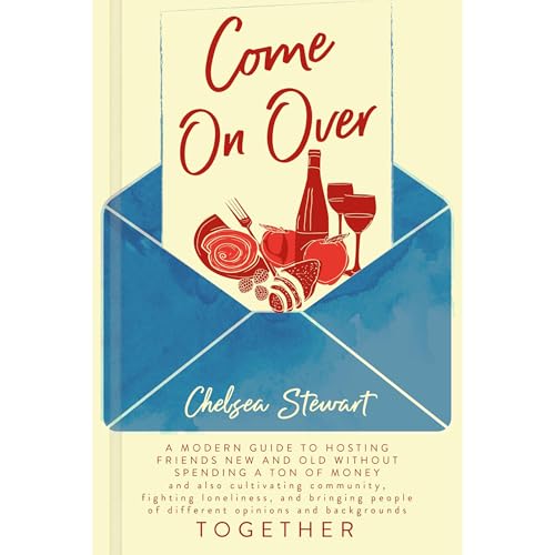 Come On Over Audiolibro Por Chelsea Stewart arte de portada
