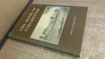 Hardcover The book of Colchester: A portrait of the town Book