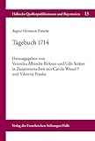 august hermann francke schule farmsen  August Hermann Francke: Tagebuch 1714: Herausgegeben von Veronika Albrecht-Birkner und Udo Sträter in Zusammenarbeit mit Carola Wessel und Viktoria ... Quellenpublikationen und Repertorie, Band 13)