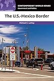 U.S.-Mexico Border, The: A Reference Handbook (Contemporary World Issues)