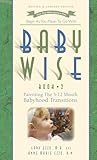 BabyWise: Book 2 - Parenting the 5-12 Month Babyhood Transition