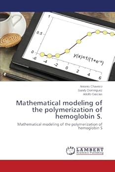 Paperback Mathematical modeling of the polymerization of hemoglobin S. Book