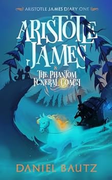 Paperback Aristotle James and the Phantom Funeral Coach Book