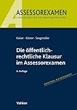 kaiser skript anwaltsklausur  Die öffentlich-rechtliche Klausur im Assessorexamen