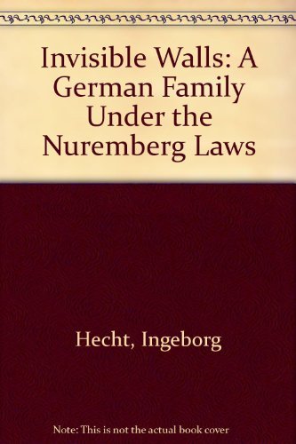 Invisible Walls: A German Family Under the Nure... 0151453179 Book Cover
