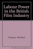 Labour power in the British film industry