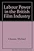 Labour power in the British film industry
