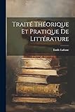  Traité théorique et pratique de littérature