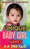 Unique Baby Girl Names: Explore unique A-Z (each 100 names) for your little one