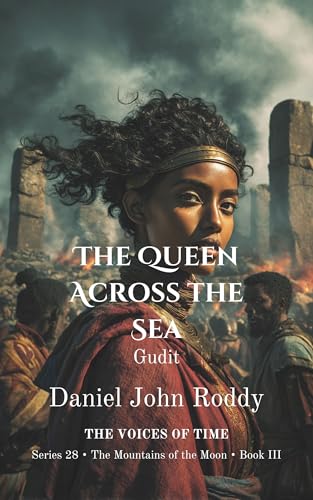 The Queen Across the Sea: Gudit (Series 28: The Mountains of the Moon Book 3)