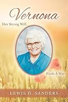 Vernona: Her Strong Will Finds a Way 1539874745 Book Cover