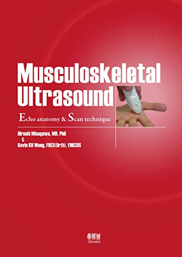 Musculoskeletal Ultrasound: Echo anatomy & Scan technique