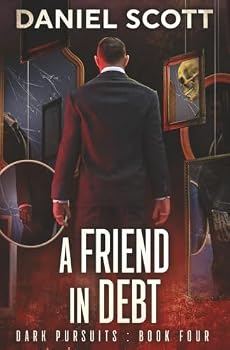 Paperback A Friend in Debt (Dark Pursuits) Book