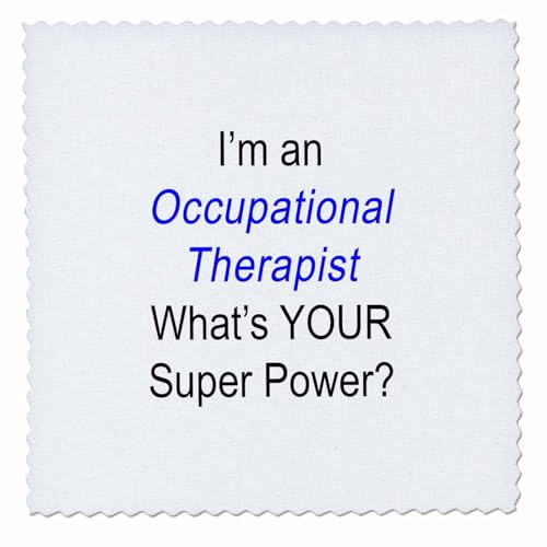 8x8 inch Quilt Square - Im an Occupational Therapist Whats Your Super Power Anne Collections Quotes
